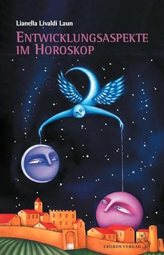 Entwicklungsaspekte im Horoskop: Karmische Verbindung oder schicksalhafte Beziehung (Standardwerke der Astrologie) von Chiron Verlag